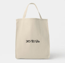 Load image into Gallery viewer, 305 Til I Die Tote